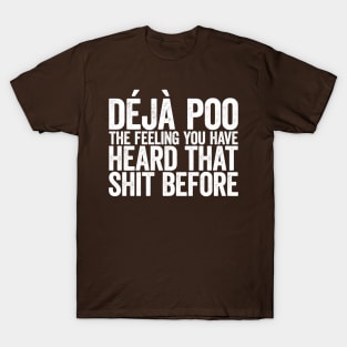 deja poo T-Shirt